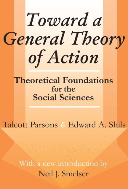 Edward Shils, Talcott Parsons - Toward a General Theory of Action, E-bok