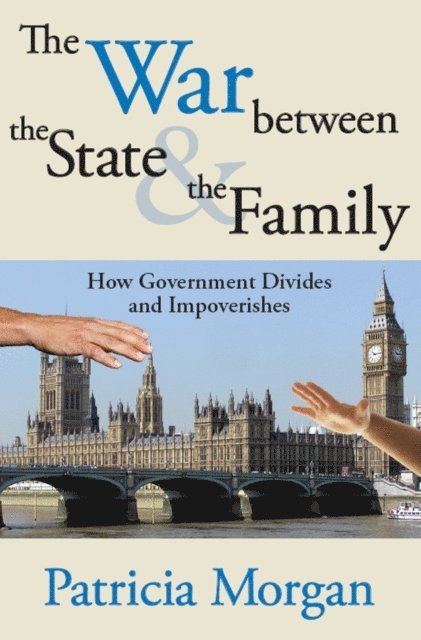 Patricia Morgan - War Between the State and the Family, E-bok