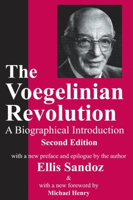 Ellis Sandoz - Voegelinian Revolution, E-bok