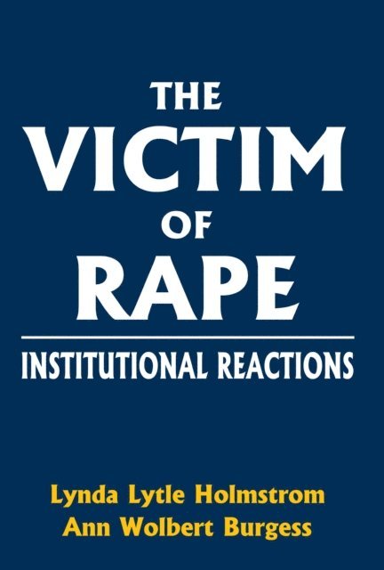 Lynda Lytle Holmstrom - Victim of Rape, E-bok
