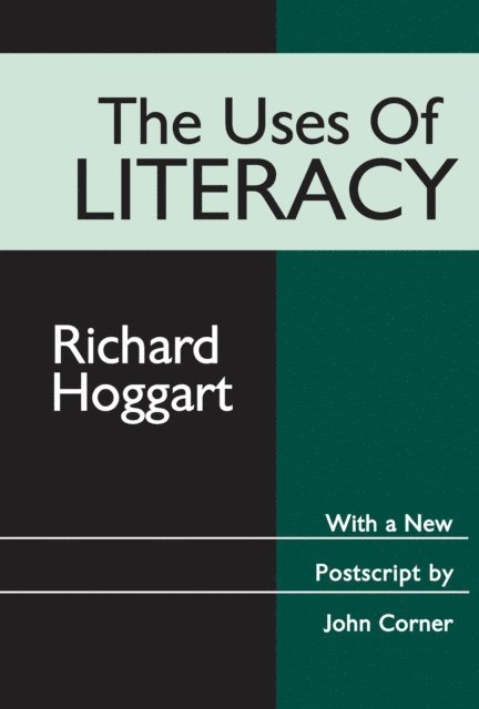 Richard Hoggart, Richard Hoggart - Uses of Literacy, E-bok