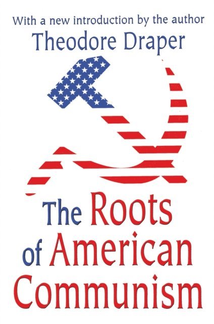 Victor W. Turner - Roots of American Communism, E-bok