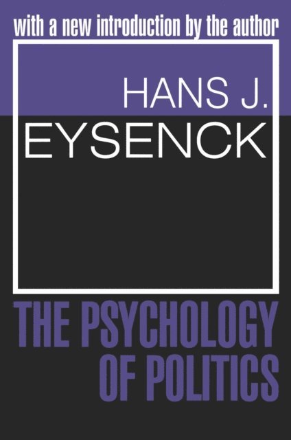 Hans J. Eysenck - Psychology of Politics, E-bok