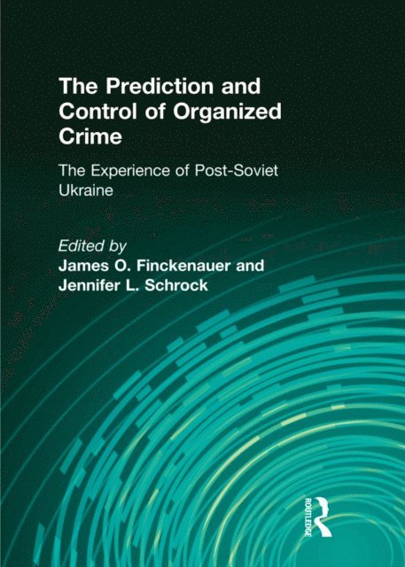 Jennifer Schrock - Prediction and Control of Organized Crime, E-bok. Tillgänglighet: Lägg i varukorg