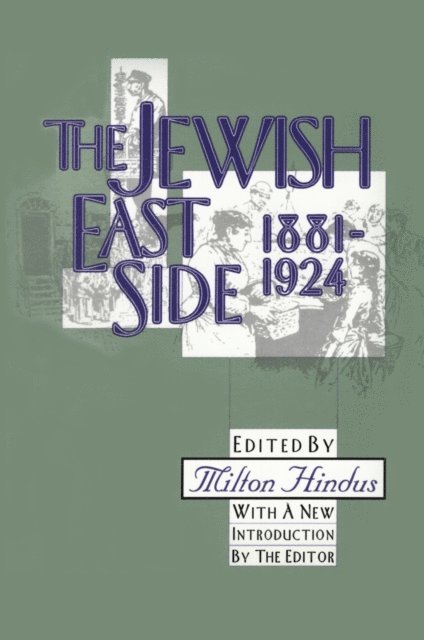 Milton Hindus - Jewish East Side: 1881-1924, E-bok