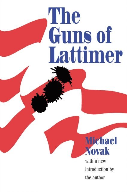 Michael Novak - Guns of Lattimer, E-bok