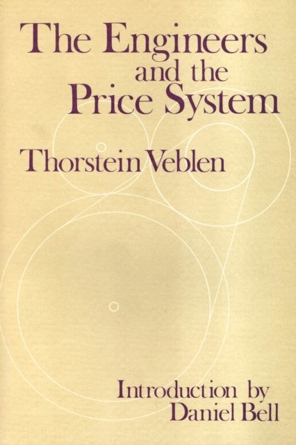 Thorstein Veblen - Engineers and the Price System, E-bok