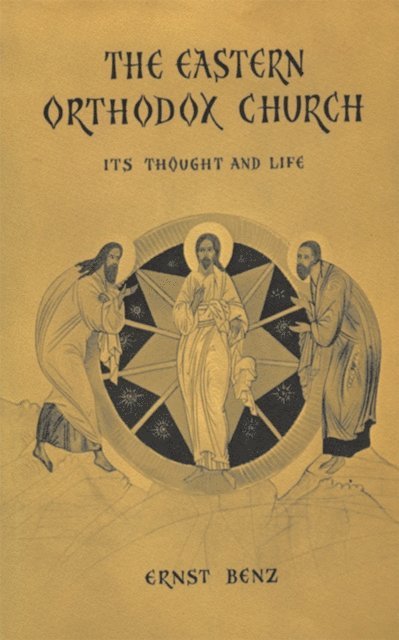 Ernst Benz - Eastern Orthodox Church, E-bok