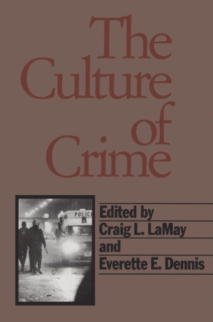 Craig LaMay, Boaz Ganor - Culture of Crime, E-bok