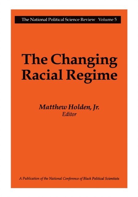 Matthew Holden - Changing Racial Regime, E-bok