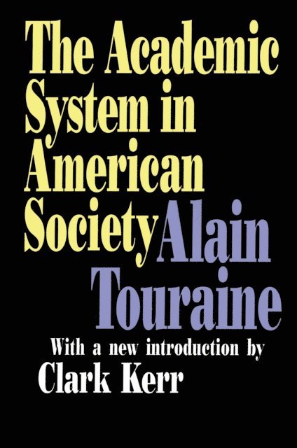 Alain Touraine - Academic System in American Society, E-bok