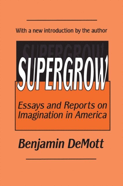 Benjamin DeMott - Supergrow, E-bok