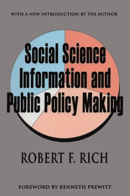 Robert F. Rich - Social Science Information and Public Policy Making, E-bok