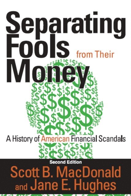 Scott B. MacDonald - Separating Fools from Their Money, E-bok