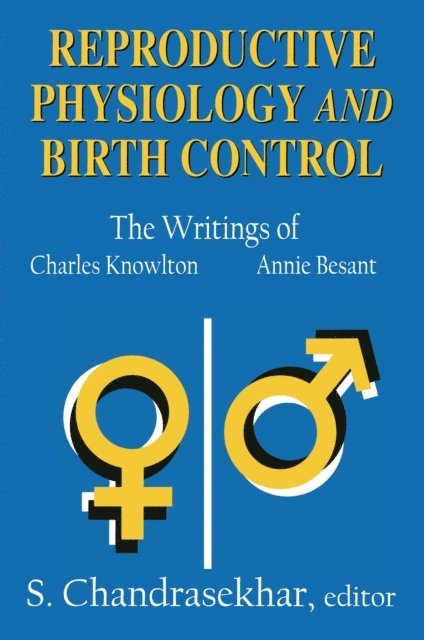 S. Chandrasekhar - Reproductive Physiology and Birth Control, E-bok