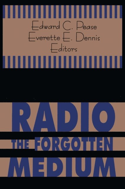 Edward Pease - Radio - The Forgotten Medium, E-bok