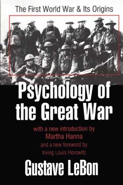Gustave Le Bon - Psychology of the Great War, E-bok