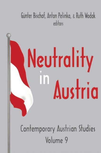 Anton Pelinka - Neutrality in Austria, E-bok