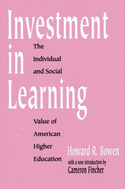 Howard Bowen - Investment in Learning, E-bok