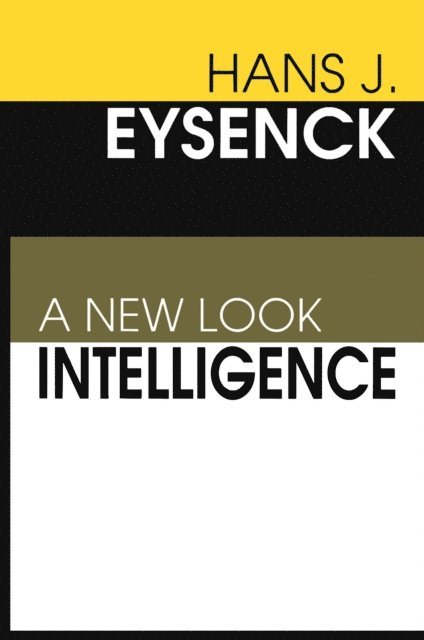 Hans Eysenck - Intelligence, E-bok