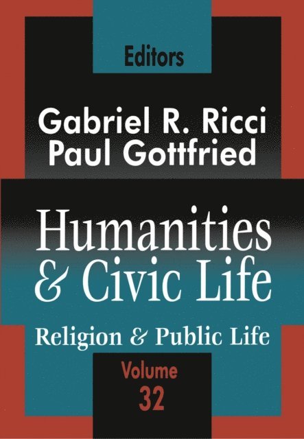 Paul Edward Gottfried - Humanities and Civic Life, E-bok