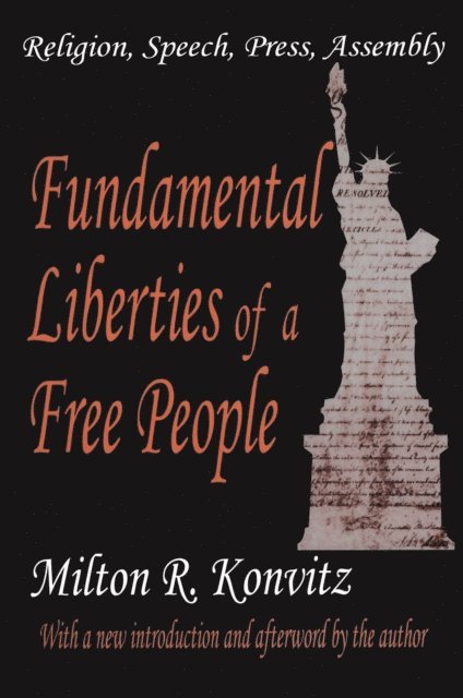 Milton Konvitz - Fundamental Liberties of a Free People, E-bok