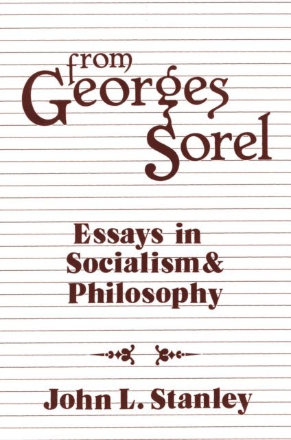 Georges Sorel - From Georges Sorel, E-bok