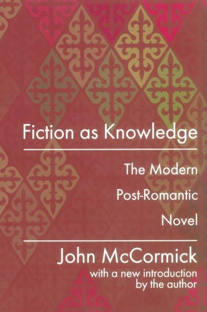 John McCormick - Fiction as Knowledge, E-bok