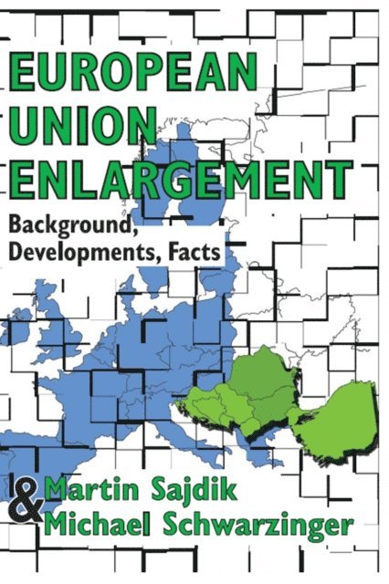 Michael Schwarzinger - European Union Enlargement, E-bok