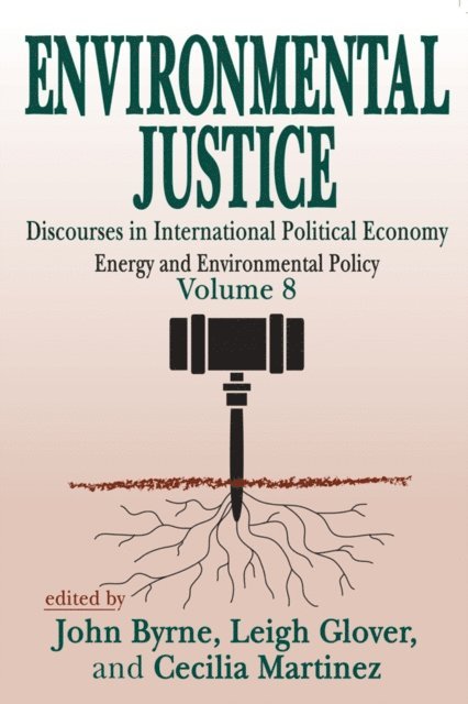 Cecilia Martinez, Leigh Glover, John Byrne - Environmental Justice, E-bok