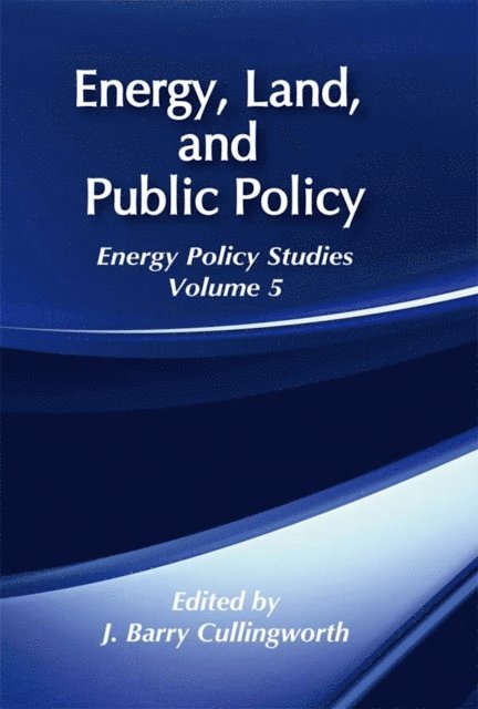 J. Barry Cullingworth - Energy, Land and Public Policy, E-bok