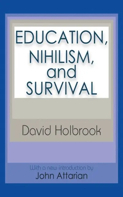 Ernest Krausz - Education, Nihilism, and Survival, E-bok. Tillgänglighet: Lägg i varukorg