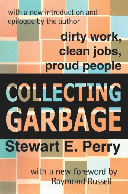 Stewart E. Perry, Raymond Russell - Collecting Garbage, E-bok