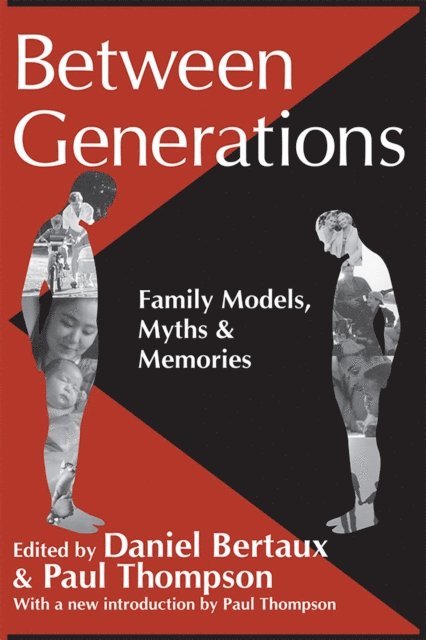 Daniel Bertaux, Paul Thompson - Between Generations, E-bok