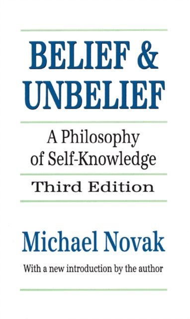 Michael Novak - Belief and Unbelief, E-bok