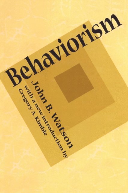 John B. Watson - Behaviorism, E-bok