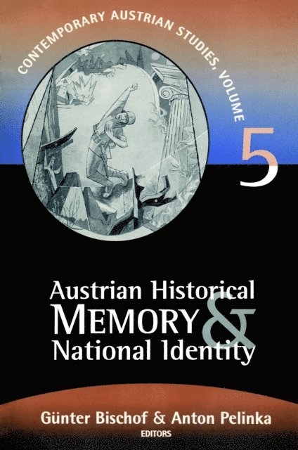 Gunter Bischof - Austrian Historical Memory and National Identity, E-bok