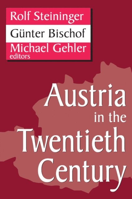 Gino Germani - Austria in the Twentieth Century, E-bok