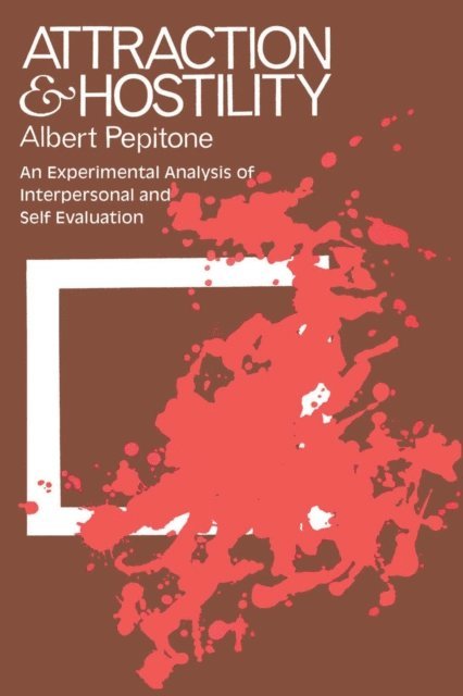 Albert Pepitone, Anton Pelinka - Attraction and Hostility, E-bok