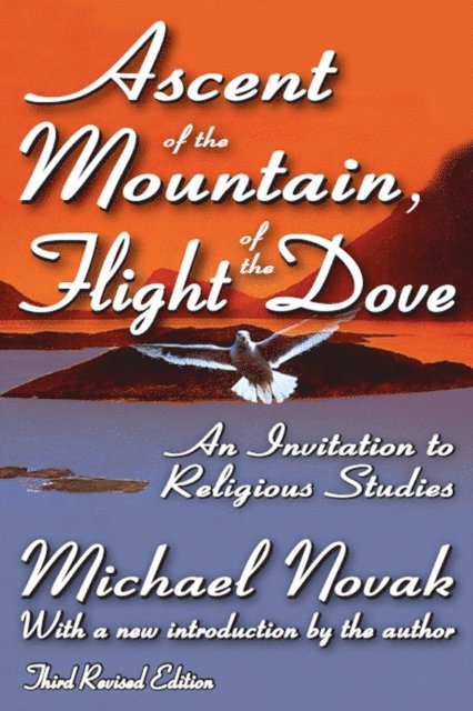 J. Bowyer Bell - Ascent of the Mountain, Flight of the Dove, E-bok