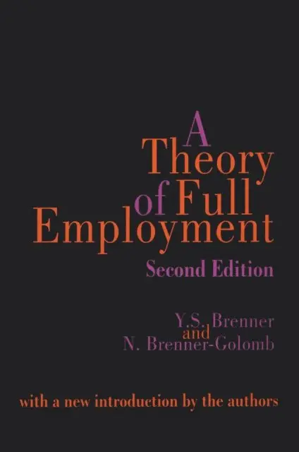 Nancy Brenner-Golomb - Theory of Full Employment, E-bok. Tillgänglighet: Lägg i varukorg