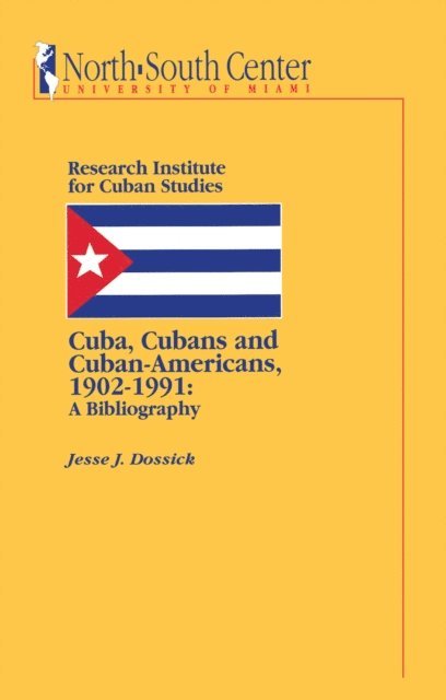 Jesse J. Dossick - Cuba, Cubans and Cuban-Americans, E-bok