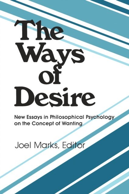 Joel Marks - Ways of Desire, E-bok