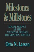 Milestones and Millstones