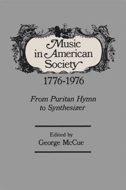 George McCue - Music in American Society, E-bok