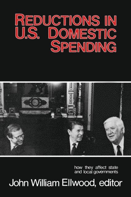 John Williams Ellwood - Reductions in U.S. Domestic Spending, E-bok