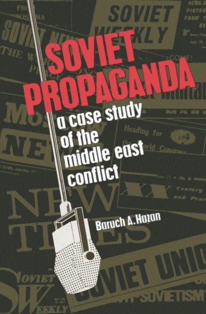 Baruch A. Hazan - Soviet Propaganda, E-bok
