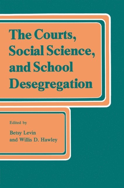 Betsy Levin - Courts, Social Science, and School Desegregation, E-bok