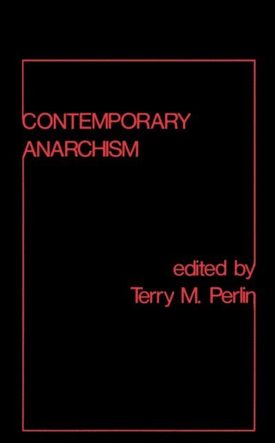 Terry M. Perlin - Contemporary Anarchism, E-bok