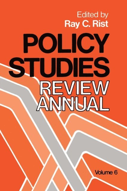 Ray Rist - Policy Studies: Review Annual, E-bok
